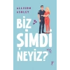 Biz Şimdi Neyiz? / Allison Ashley + Sanat Kitabı