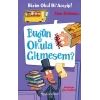 Bizim Okul BiAcayip - Bugün Okula Gitmesem? (Ciltli)