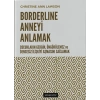Borderline Anneyi Anlamak