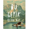 Bu Geyik Bana Ait