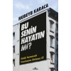Bu Senin Hayatın mı ?