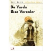 Bu Yurdu Bize Verenler