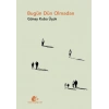 Bugün Dün Olmadan