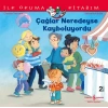 Çağlar Neredeyse Kayboluyordu
