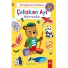 Çalışkan Ayı - Hayvanlar