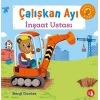 Çalışkan Ayı - İnşaat Ustası  (Ciltli - Hareketli Kitap)