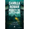 Camilla Rowan Doğruyu Mu Söylüyor ?