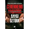 Cehennemi Yaşadım