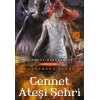 Cennet Ateşi Şehri