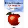 Cennet İmkânsız Aşk Mümkün