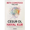 Cesur ol Hayal Kur