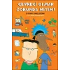Çevreci Olmak Zorunda Mıyım!