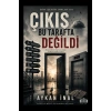 Çıkış Bu Tarafta Değildi
