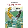 Çip, Çöp ve Mia