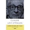 Claude Lêvi-Strauss - Laboratuvarda Bir Yaşam