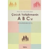 Çocuk Yetiştirmenin A B Csi