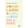 Çocukların Duygularını Anlamak
