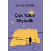 Çok Yalan Söyledik / Zeynep Göğüş + Sanat Kitabı