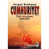 Cumhuriyet - Türk Mucizesi İkinci Kitap