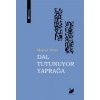 Dal Tutunuyor Yaprağa