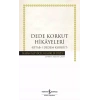 Dede Korkut Hikâyeleri - Kitab-ı Dedem Korkut