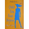 Dedikoducu Kız 4 - Çünkü Ben Buna Değerim