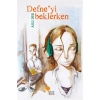 Defneyi Beklerken