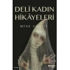 Deli Kadın Hikayeleri