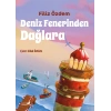 Deniz Fenerinden Dağlara