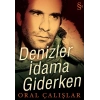 Denizler İdama Giderken