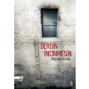 Derdin İncinmesin