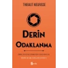 Derin Odaklanma