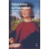 Dijital Kültür ve Fragmanları