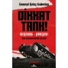 Dikkat Tank ! – Achtung Panzer !