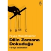 Dilin Zamana Dokuduğu