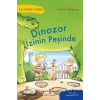 Dinozor İzinin Peşinde - İlk Okuma Kitabım