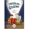 Dinozorların Gölgesinde