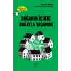 Doğanın İçinde Doğayla Yaşamak