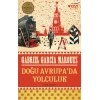 Doğu Avrupa’da Yolculuk