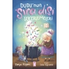 Dudunun Sıra Dışı Şekerlemeleri