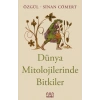 Dünya Mitolojilerinde Bitkiler