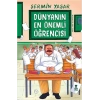 Dünyanın En Önemli Öğrencisi