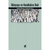 Dünyaya ve Kendimize Dair