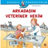 Dünyayı Öğreniyorum - Arkadaşım Veteriner Hekim