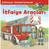Dünyayı Öğreniyorum - İtfaiye Araçları