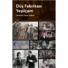 Düş Fabrikası Yeşilçam