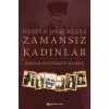 Düşten Düşünceye - Zamansız Kadınlar