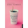 Düştüğünde Kalkarsan Hayat Güzeldir