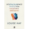 Düşüncelerinizi Değiştirin Hayatınız Değişsin !