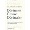 Düşünmek Üzerine Düşünceler